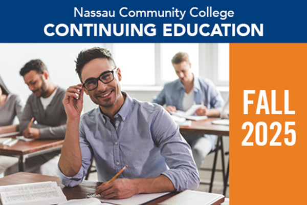 Nassau Community College Continuing Education and Workforce Development Fall 2025