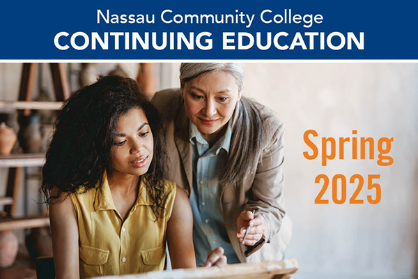 Nassau Community College Continuing Education and Workforce Development Spring 2025